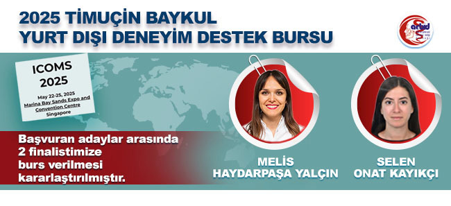 2025 TİMUÇİN BAYKUL YURT DIŞI DENEYİM DESTEK BURSU - ICOMS 2025 
